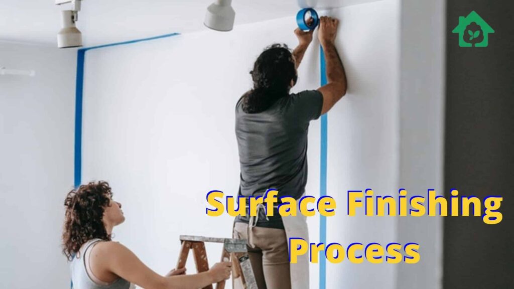 Surface finishing process.